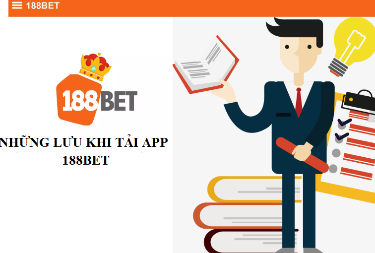 Mot so luu y khi tai ung dung 188Bet