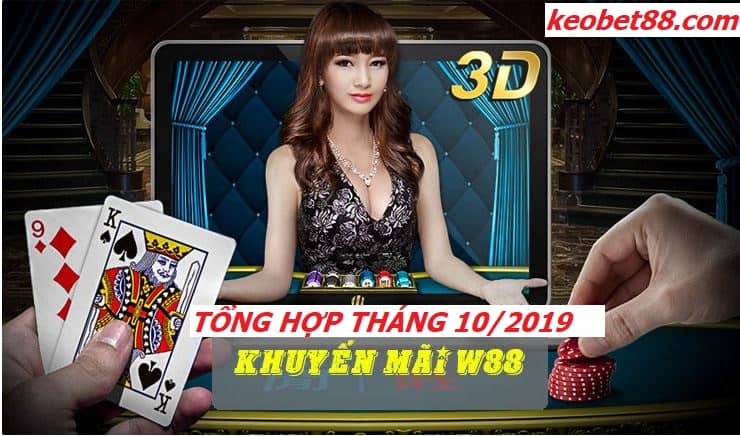 Tong hop khuyen mai W88 thang 10/2019 hinh anh 1