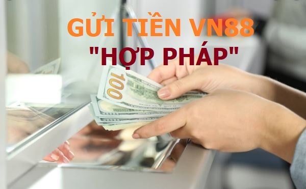 Gui tien vn88 hinh anh 1