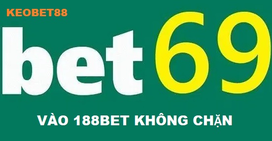 Bet68 link bet69.com truy cap 188bet hinh 1