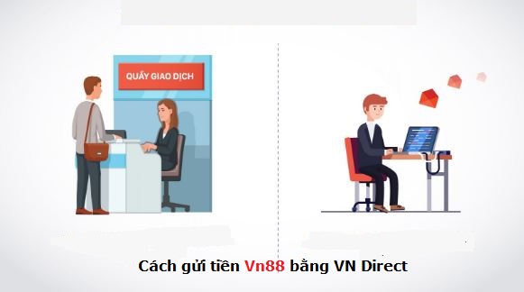 Cach gui tien Vn88 bang VN Direct hinh anh 1