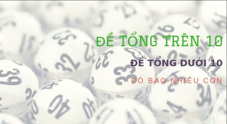 Dan de tong tren 10 duoi 10 bao nhieu con